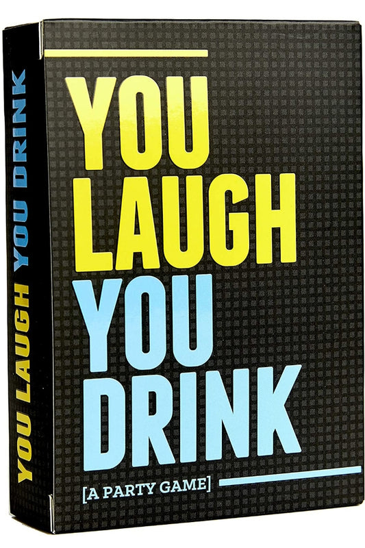 You Laugh, You Drink